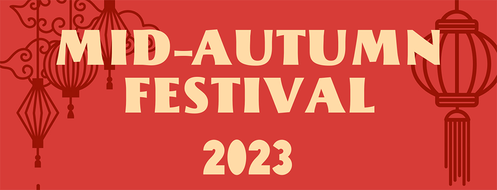 Mid-Autumn Festival 2023 Mid-Autumn Festival 2023