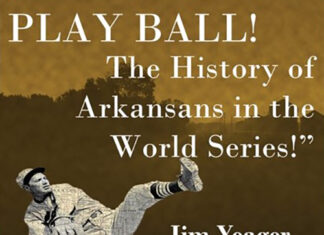 Learn About Arkansans Who Played in the World Series Jim Yeager ATU Appearance 10-26-2023